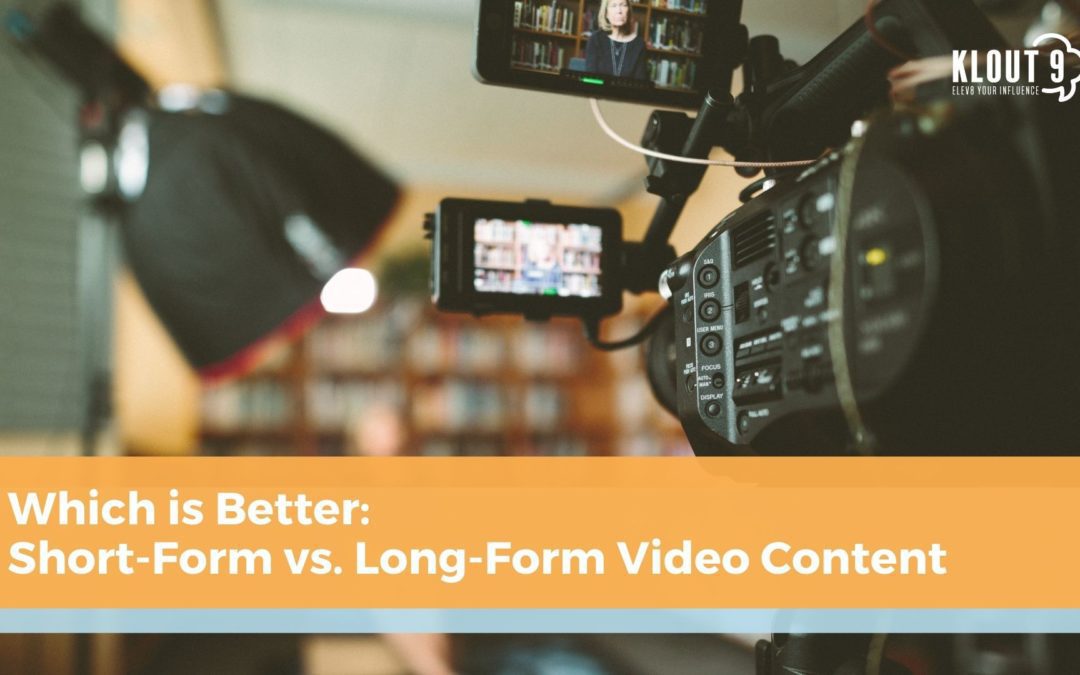 Which is Better: Short-Form vs. Long-Form Video Content?