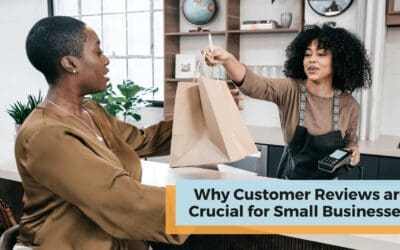 Why Customer Reviews are Crucial for Small Businesses