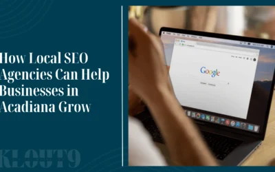 How Local SEO Agencies Can Help Acadiana Businesses Grow