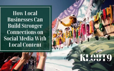 How Local Businesses Can Build Stronger Connections on Social Media With Local Content