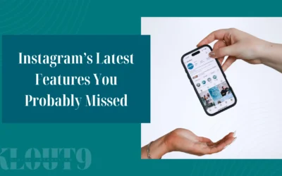Instagram’s Latest Features You Probably Missed